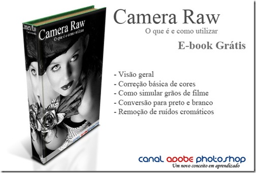 E-book : Camera Raw – O que é e como utilizar