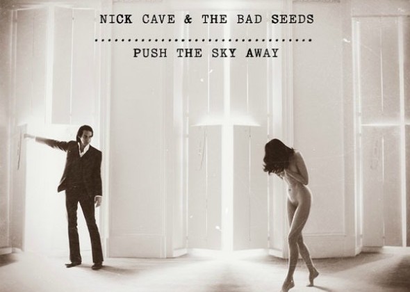 Nick Cave & The Bad Seeds – Push The Sky Away